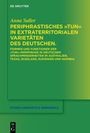 Anna Saller: Periphrastisches "tun" in extraterritorialen Varietäten des Deutschen, Buch