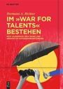 Hermann A. Richter: Im War for Talents bestehen, Buch