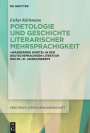 Esther Kilchmann: Poetologie und Geschichte literarischer Mehrsprachigkeit, Buch