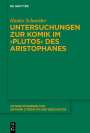 Hauke Schneider: Untersuchungen zur Komik im 'Plutos' des Aristophanes, Buch