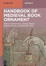 : Handbook of Medieval Book Ornament, Buch