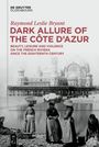 Raymond Leslie Bryant: Dark Allure of the Côte d'Azur, Buch