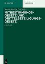 Matthias Jacobs: Mitbestimmungsgesetz und Drittelbeteiligungsgesetz, Buch