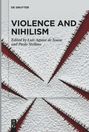 : Violence and Nihilism, Buch