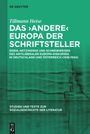 Tillmann Heise: Das 'andere' Europa der Schriftsteller, Buch