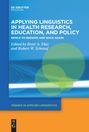 : Applying Linguistics in Health Research, Education, and Policy, Buch