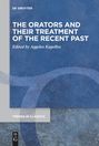 : The Orators and Their Treatment of the Recent Past, Buch