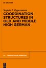 Sophia Jana Oppermann: Coordination Structures in Old and Middle High German, Buch