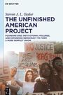 Steven J. L. Taylor: The Unfinished American Project, Buch