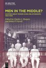 MEN IN THE MIDDLE? Shaping Great Power-China Relationships, 1842–1949. Editiert von Charles J. Burgess und Brian P. Farrell.