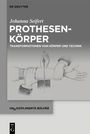 Johanna Seifert: Prothesenkörper, Buch