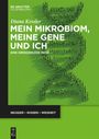 Diana Kessler: Mein Mikrobiom, meine Gene und ich, Buch