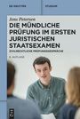 Jens Petersen: Die mündliche Prüfung im ersten juristischen Staatsexamen, Buch
