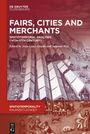 : Fairs, Cities and Merchants, Buch