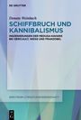 : Schiffbruch und Kannibalismus, Buch