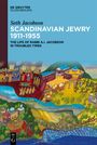 Seth Jacobson: Scandinavian Jewry 1911-1955, Buch