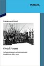 Oben: "DE GRUYTER OLDENBOURG". Titel: "Global Players". Autor: Friedemann Pestel. Historisches Foto von Menschen auf einem Schiff.