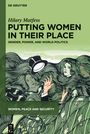 „Hilary Matfess: PUTTING WOMEN IN THEIR PLACE. GENDER, POWER, AND WORLD POLITICS.“ Illustration von Frauen mit Haaren und Fischen.