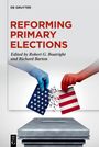 : Reforming Primary Elections, Buch