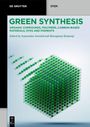 "Green Synthesis: Organic Compounds, Polymers, Carbon-Based Materials." Kubische Molekülstruktur aus grünen Kugeln.
