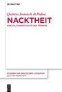 "Quintus Immisch di Padua: Nacktheit. Eine Kulturgeschichte des Körpers. Studien zur Deutschen Literatur, Edition Niemeyer."

Weiße Buchseite.