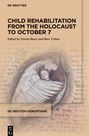 Titel: "Child Rehabilitation from the Holocaust to October 7." Zeichnung: Frau hält Kind, umgeben von Textfragmenten.