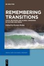 : Remembering Transitions, Buch