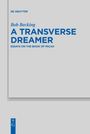 Bob Becking: A Transverse Dreamer, Buch