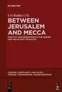 Rubin (z"l), Uri: Between Jerusalem and Mecca, Buch