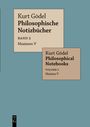 Kurt Gödel: Philosophische Notizbücher / Philosophical Notebooks, Band 5, Maximen V / Maxims V, Buch