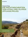 „Emanuel Zingg: Die Pachtinschriften von Hydai und Olymos (Mylasa/Milas)“. 

Landschaft mit Bergen und Ruinen.