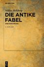 "Die antike Fabel: Eine Einführung, 4. Auflage" von Niklas Holzberg; Verlag: De Gruyter. Rustikale, gelbliche Textur.