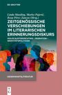 "Zeitgenössische Verschiebungen im literarischen Erinnerungsdiskurs" von Linda Maeding und anderen. Bunte Silhouetten.