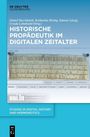 Titel: "Historische Propädeutik im digitalen Zeitalter". Oben: Verlag "De Gruyter Oldenbourg". Unten Blaues Design.