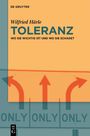 Titel: "Toleranz: Wo sie wichtig ist und wo sie schadet" von Wilfried Härle. Beige und grüne Farbtöne mit Pfeildesign.