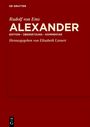 "Rudolf von Ems ALEXANDER, Edition - Übersetzung - Kommentar, Herausgegeben von Elisabeth Lienert." Rotes Cover.