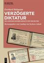 Buchtitel: "Verzögerte Diktatur" von Everhard Holtmann. Zeigt historische Ausweise von Mitgliedern des Landtags Sachsen-Anhalt.