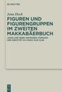 Titel: "Figuren und Figurengruppen im Zweiten Makkabäerbuch" von Jana Hock. Oben ist "De Gruyter". Unten links Logo DE G.