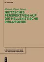 Manuel Miguel Steiner, Nietzsches Perspektiven auf die hellenistische Philosophie, hellbrauner Hintergrund, grüner Text.