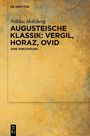 „Niklas Holzberg AUGUSTEISCHE KLASSIK: VERGIL, HORAZ, OVID EINE EINLADUNG“. Gelblich marmorierter Hintergrund.