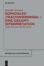 Benedikt Krämers Buch über Sophokles' "Trachinierinnen". Thema: Struktur, Motivik, Tragik. Graue Buchdecke.
