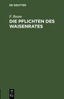 F. Baum: Die Pflichten des Waisenrates, Buch