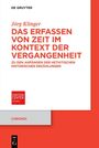 Jörg Klinger: DAS ERFASSEN VON ZEIT IM KONTEXT DER VERGANGENHEIT. Rotes und weißes Buchcover mit Logos.