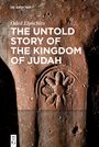**Oded Lipschits: THE UNTOLD STORY OF THE KINGDOM OF JUDAH.** Braune Holzstruktur mit eingravierter Blume.