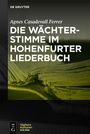 Die Wächterstimme im Hohenfurter Liederbuch, Buch