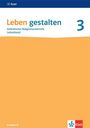 : Leben gestalten 3. Ausgabe N. Handreichungen für den Unterricht Klasse 9/10, Buch