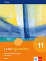 : Leben gestalten 11. Ausgabe Bayern, Buch