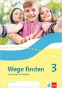 Wege finden 3. Arbeitsheft mit Medien Klasse 3. Ausgabe Sachsen, Sachsen-Anhalt, Thüringen, Rheinland-Pfalz, Buch