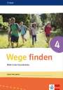 : Wege finden Arbeitsheft 4. Ausgabe Sachsen, Sachsen-Anhalt und Thüringen ab 2017, Buch