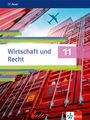: Wirtschaft und Recht 11. Schulbuch Klasse 11. Ausgabe Bayern Gymnasium, Buch